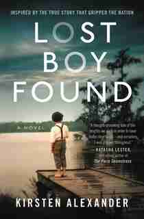Lost Boy Found (deckle Edge) by Kirsten Alexander