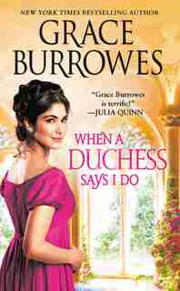 When A Duchess Says I Do by Grace Burrowes