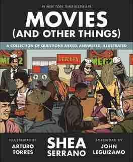 Movies (and Other Things) by Shea Serrano