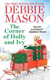 The Corner Of Holly And Ivy: A Feel-good Christmas Romance by Debbie Mason