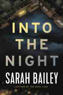 Into The Night by Sarah Bailey