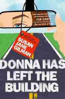Donna Has Left The Building by Susan Jane Gilman