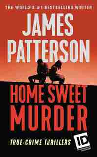 Home Sweet Murder by James Patterson