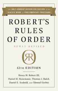 Robert's Rules Of Order Newly Revised, 12th Edition de Henry M. Robert