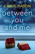 Between You And Me Book By Carol Mason Paperback Www Chapters Indigo Ca