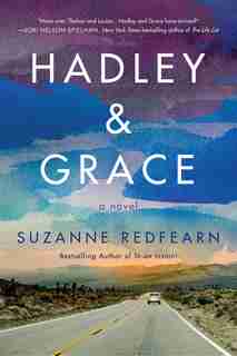 Hadley And Grace: A Novel by Suzanne Redfearn
