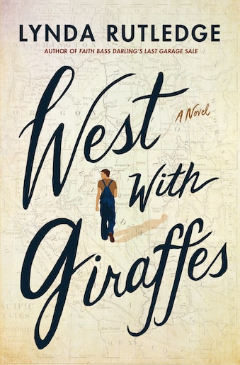 West With Giraffes: A Novel, Book by Lynda Rutledge (Paperback) | www