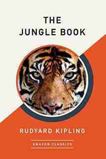 The Jungle Book (amazonclassics Edition) by Rudyard Kipling