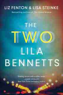The Two Lila Bennetts by Liz Fenton