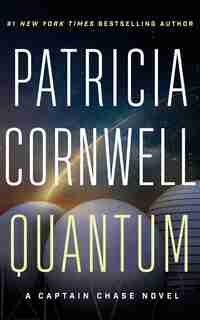 Quantum: A Thriller by Patricia Cornwell
