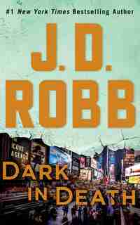 Dark In Death by J. D. Robb