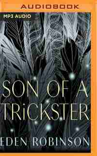 Son Of A Trickster by Eden Robinson