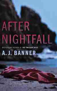 After Nightfall by A. J. Banner