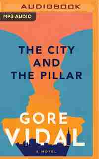 The City And The Pillar: A Novel by Gore Vidal