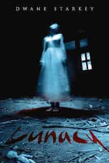 Lunacy by Dwane Starkey