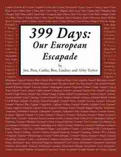 399 Days: Our European Escapade by Pam Taylor