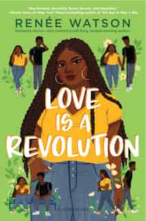 Love Is A Revolution by Renée Watson