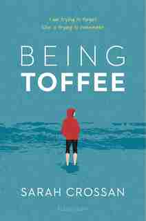 Being Toffee by Sarah Crossan