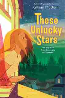 These Unlucky Stars by Gillian Mcdunn