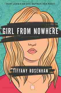 Girl From Nowhere by Tiffany Rosenhan