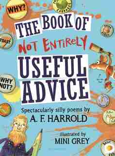 The Book Of Not Entirely Useful Advice by A.f. Harrold