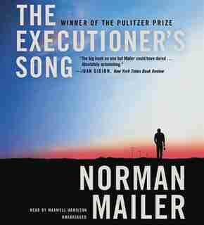 The Executioner's Song by Maxwell Hamilton