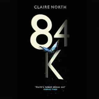 84k de Claire North