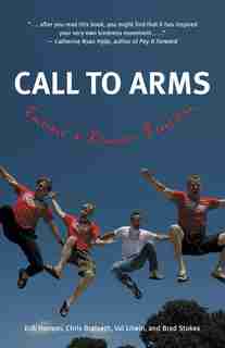 Call To Arms: Embrace A Kindness Revolution by Chris Bratseth