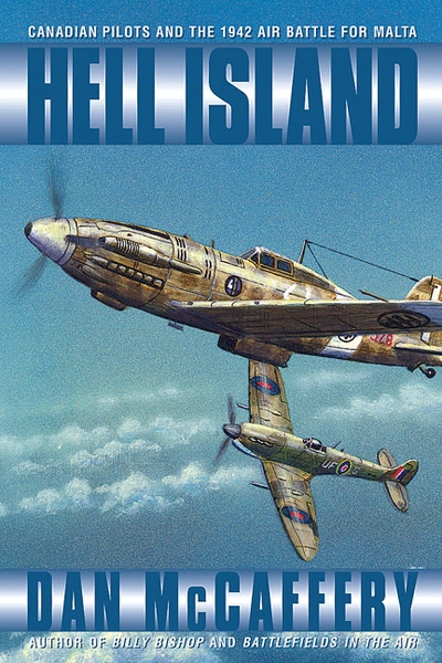 Hell Island Canadian Pilots And The 1942 Air Battle For