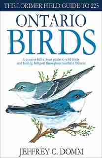Lorimer Pocketguide to Ontario Birds by Jeffrey C. Domm