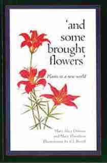 And Some Brought Flowers by Mary Alice Downie