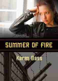 Summer Of Fire by Karen Bass