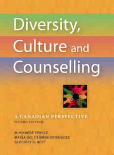 Diversity, Culture and Counselling: A Canadian Perspective by M. Honore France