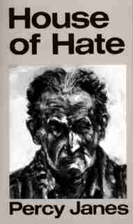 House of Hate by Percy Janes