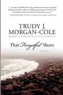 That Forgetful Shore by Trudy Morgan-Cole