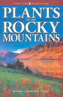 Plants of the Rocky Mountains by Linda Kershaw