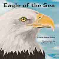 Eagle of the Sea by Kristin Bieber Domm