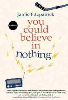 You Could Believe In Nothing by Jamie Fitzpatrick