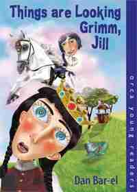 Things Are Looking Grimm, Jill by Dan Bar-el