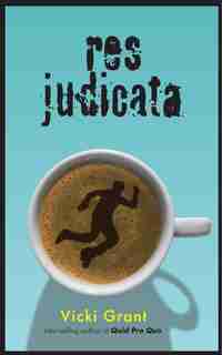Res Judicata by Vicki Grant
