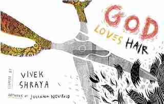 God Loves Hair by Vivek Shraya