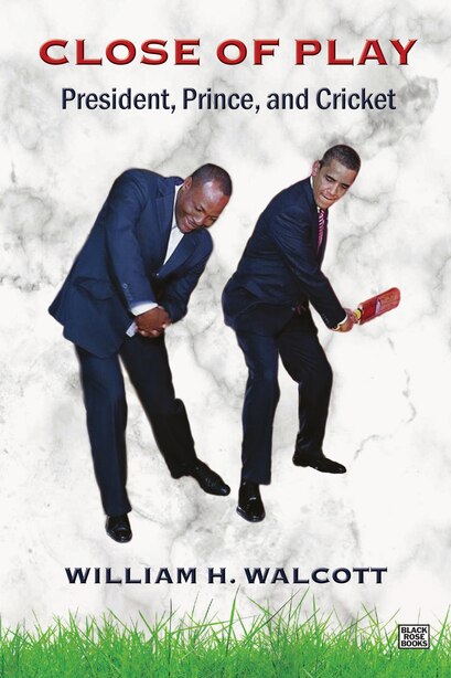 Close Of Play President Prince And Cricket Book By William Walcott Paperback Www Chapters Indigo Ca Close Of Play President Prince And Cricket Book By William Walcott Paperback Www Chapters Indigo Ca