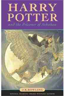 Harry Potter and the Prisoner of Azkaban de J.K. Rowling