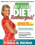 The Eat-clean Diet Recharged!: Lasting Fat Loss That's Better Than Ever