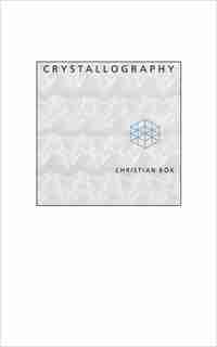Crystallography by Christian Bok