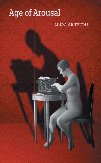 Age of Arousal by Linda Griffiths Paperback | Indigo Chapters