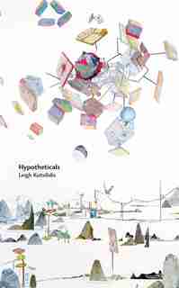 Hypotheticals by Leigh Kotsilidis