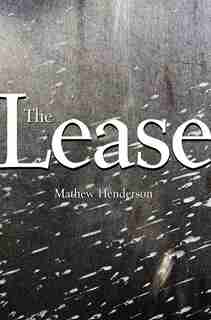 The Lease by Mathew Henderson