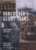 Vancouvers Glory Years Public Transit 1890 1915