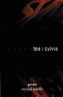 After Ted & Sylvia by Crystal Hurdle
